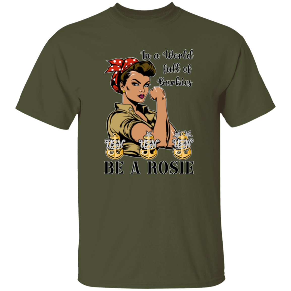 Be A Rosie V3 5.3 oz. T-Shirt