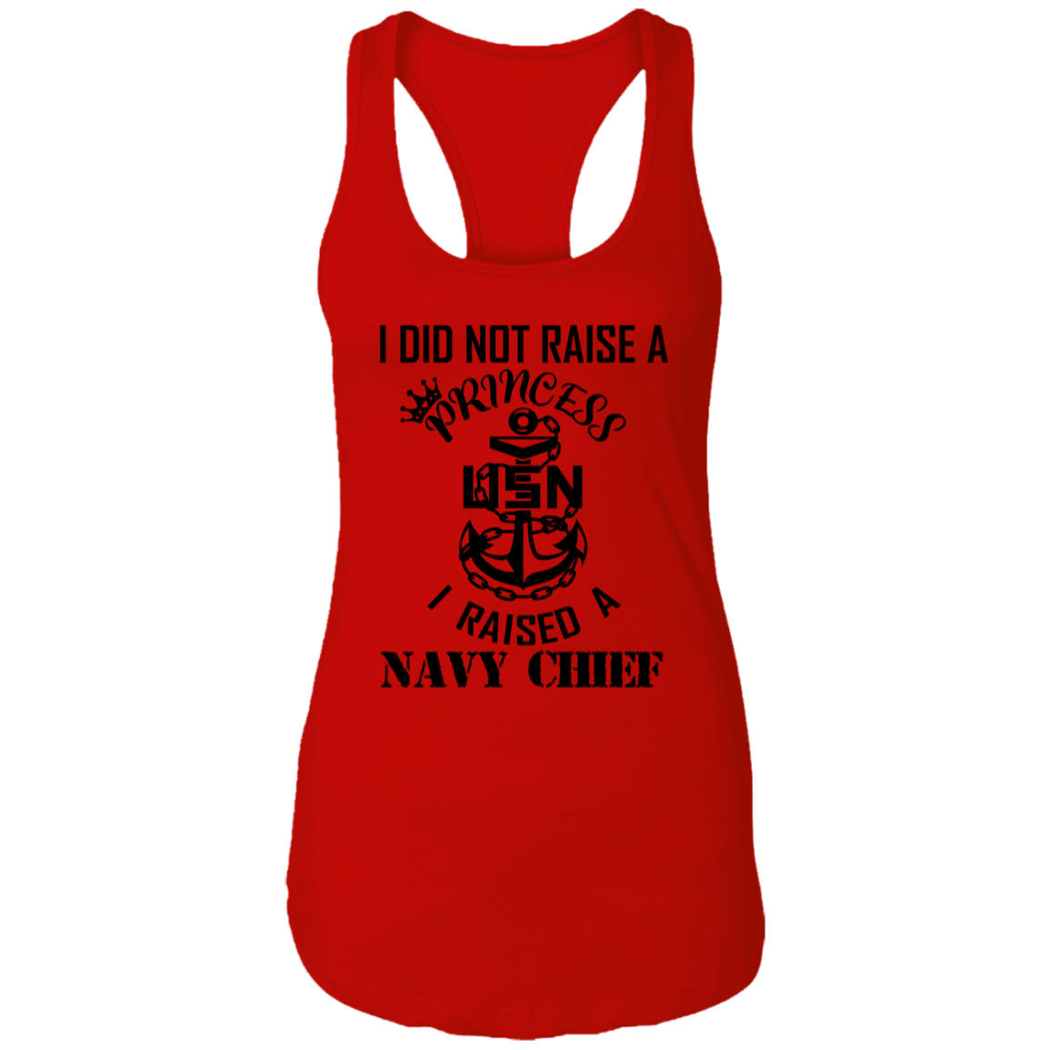 I Did Not Raise A Princess Ladies Racerback Tank