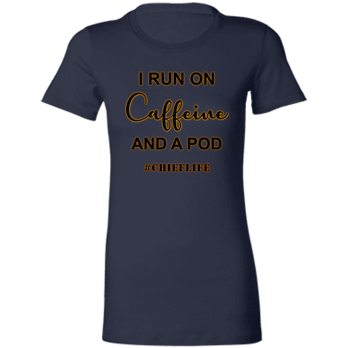 I Run On Caffeine Ladies' Favorite T-Shirt