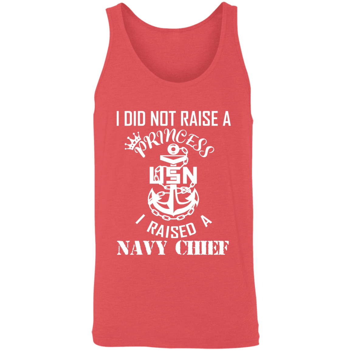 I Did Not Raise A Princess White Design Unisex Tank