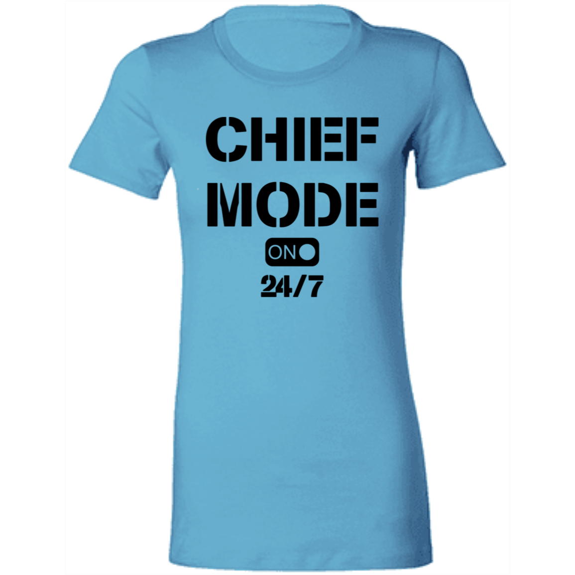 Chief Mode Ladies' Favorite T-Shirt