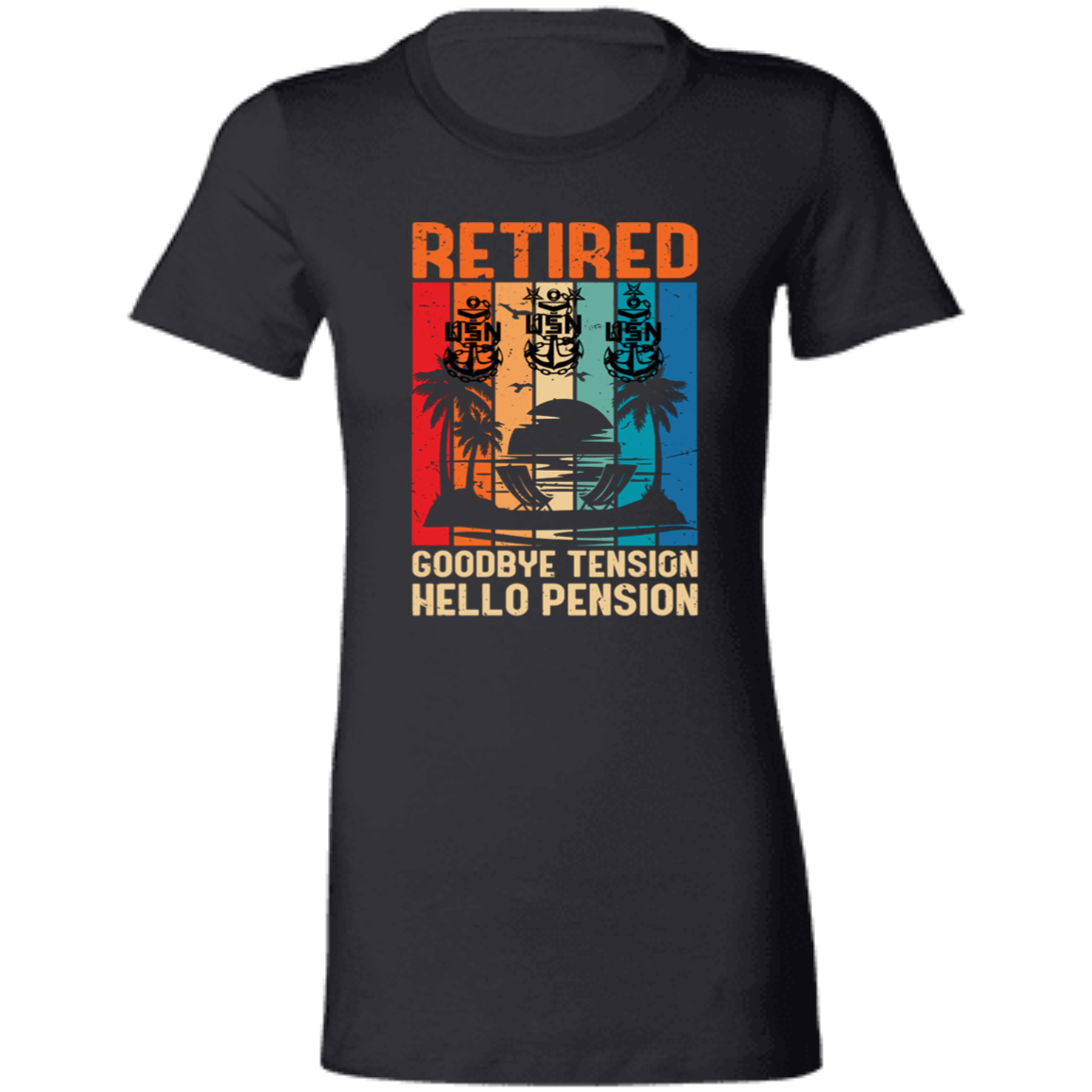 Retired Hello Pension Ladies' Favorite T-Shirt