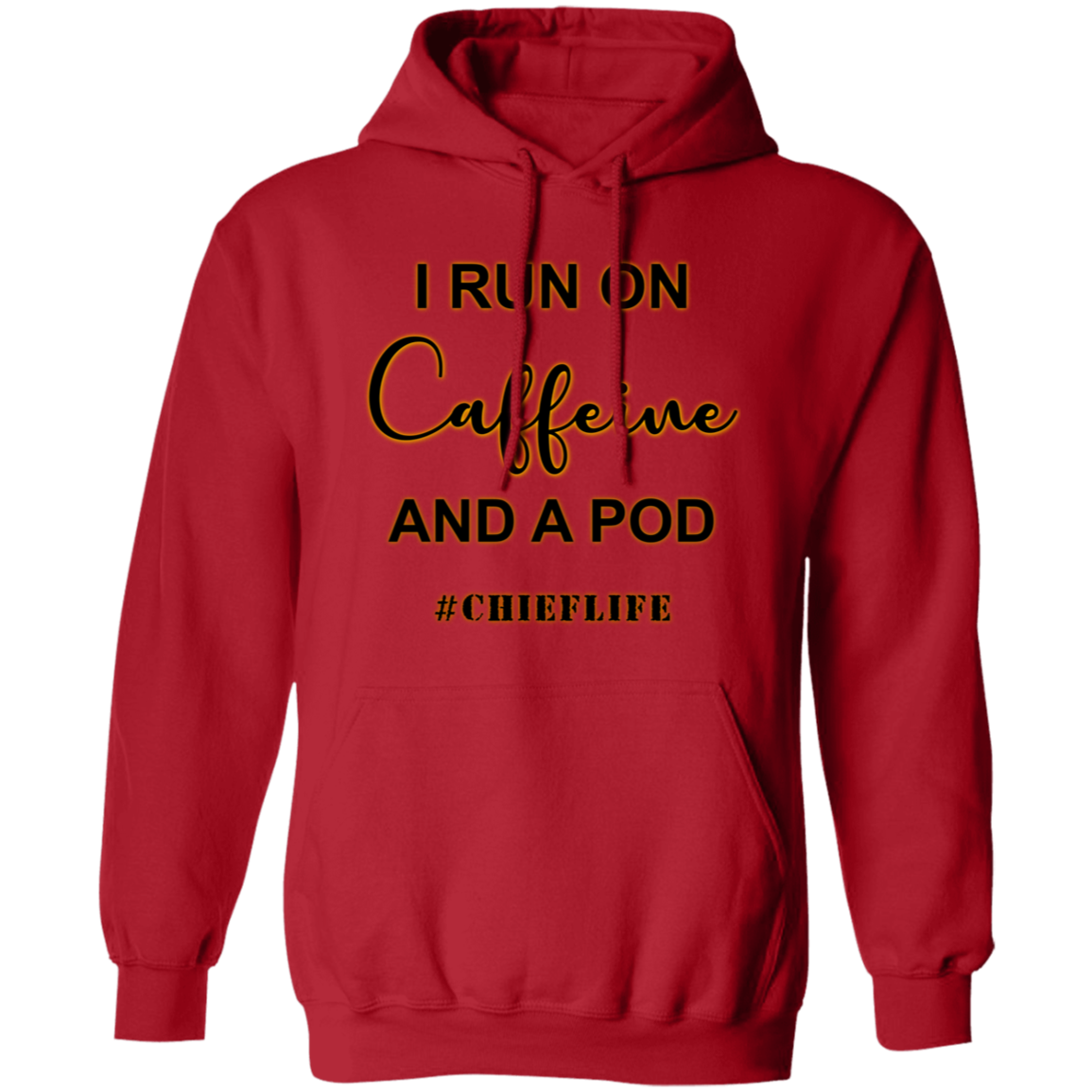 I Run On Caffeine Pullover Hoodie