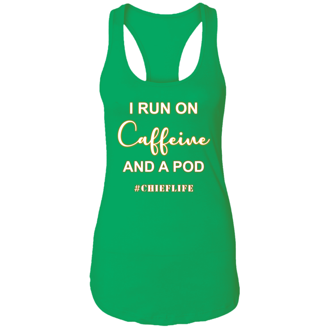 I Run On Caffeine White Design Ladies Racerback Tank