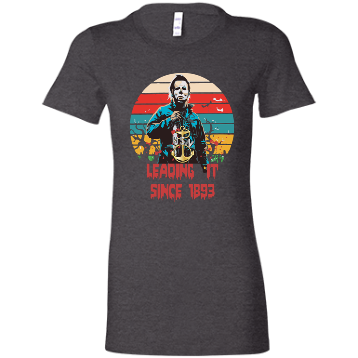 Leading It Since 1893 Ladies' Favorite T-Shirt