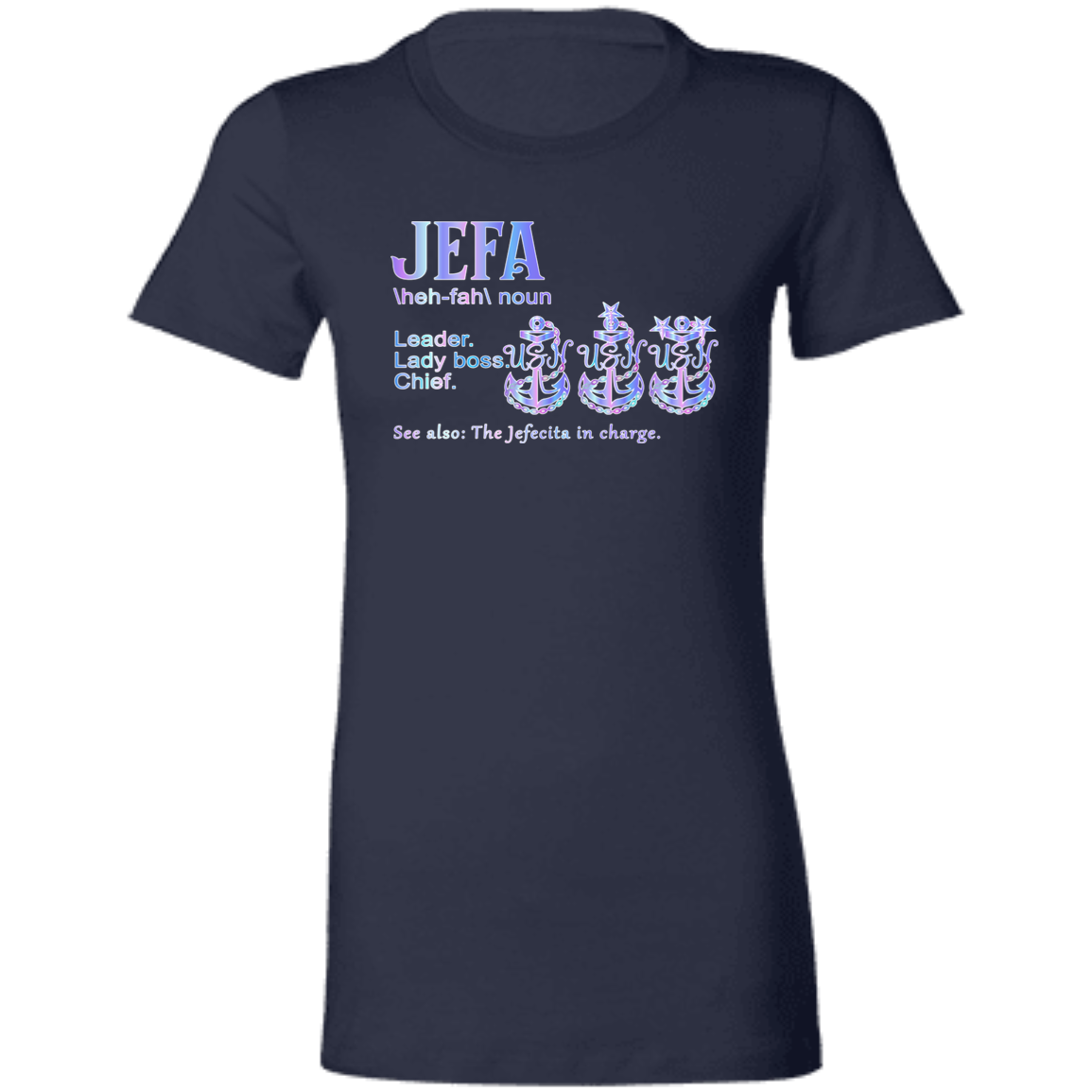Jefa Definition Ladies' Favorite T-Shirt