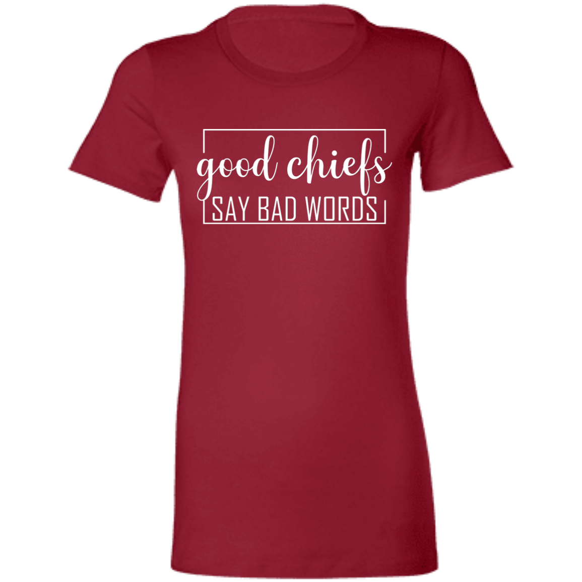 Good Chiefs Ladies' Favorite T-Shirt