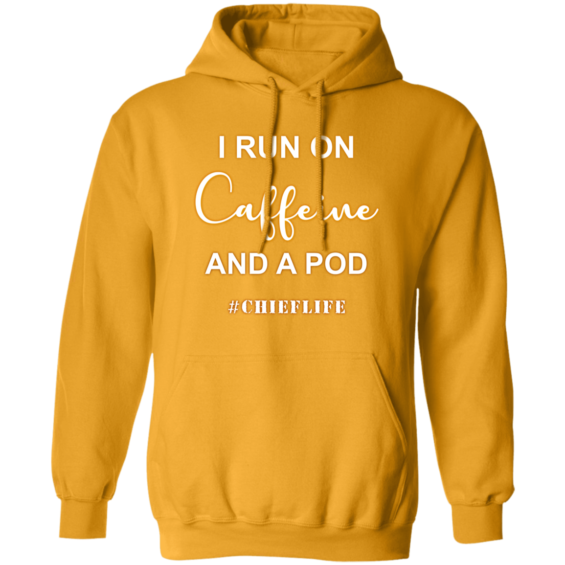I Run On Caffeine White Design Pullover Hoodie