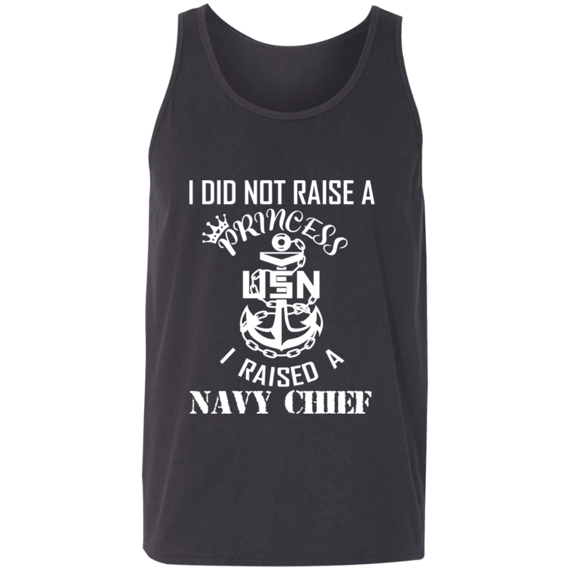 I Did Not Raise A Princess White Design Unisex Tank