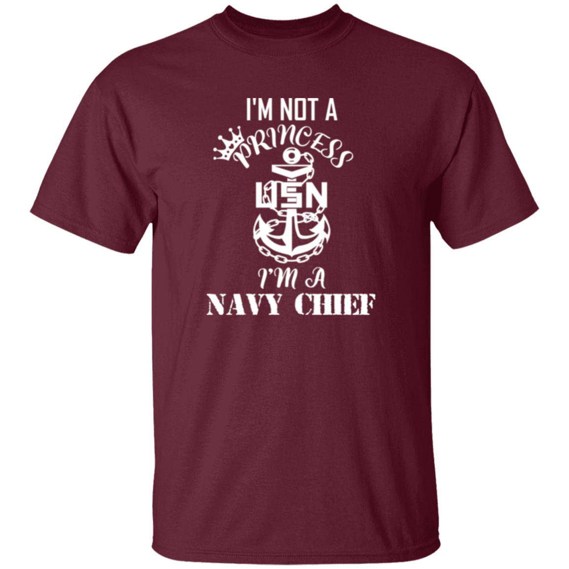 I'm not a Princess White Design 5.3 oz. T-Shirt