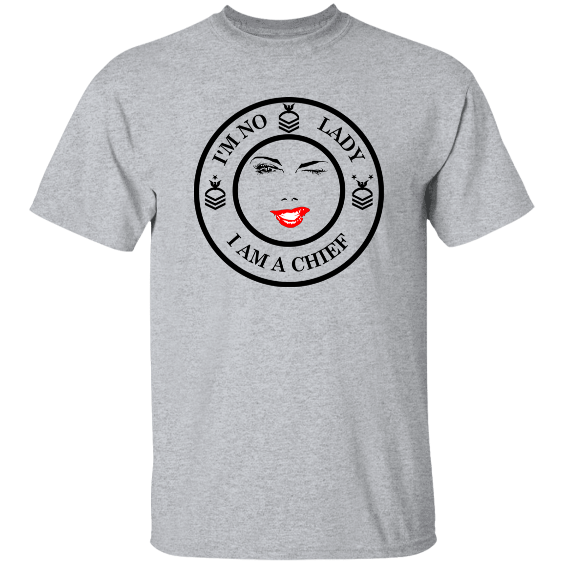 I'm No Lady 5.3 oz. T-Shirt