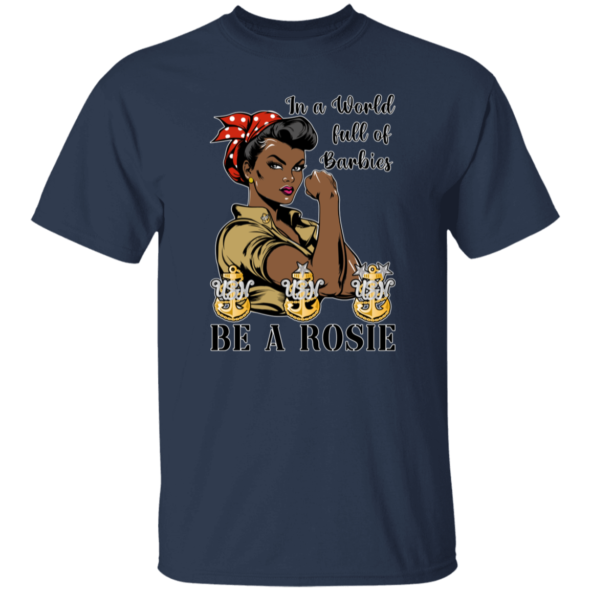 Be A Rosie V2 5.3 oz. T-Shirt
