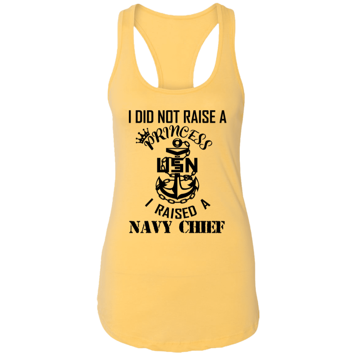 I Did Not Raise A Princess Ladies Racerback Tank
