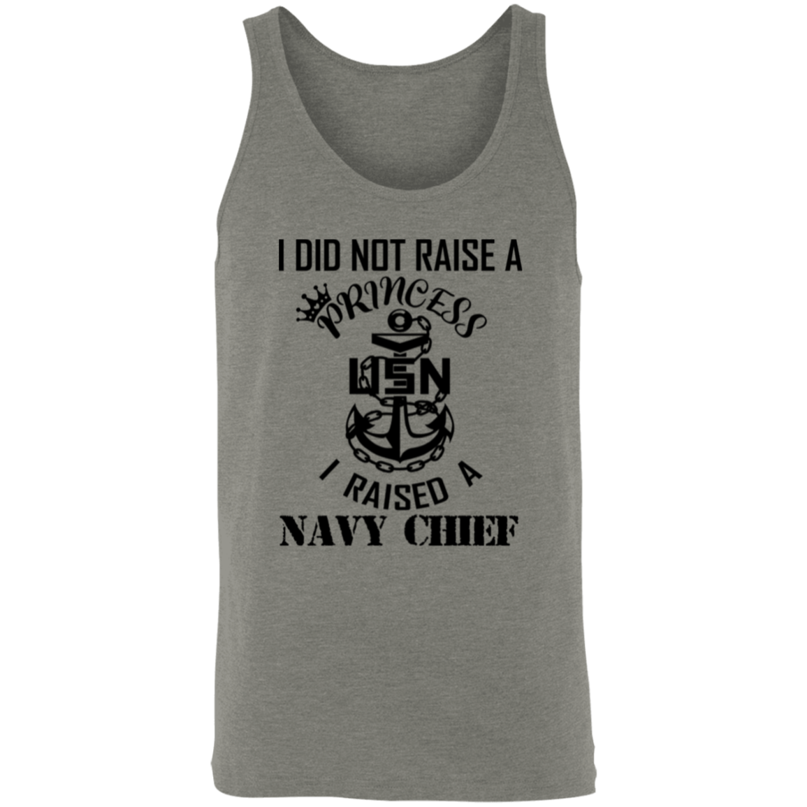 I Did Not Raise A Princess Unisex Tank