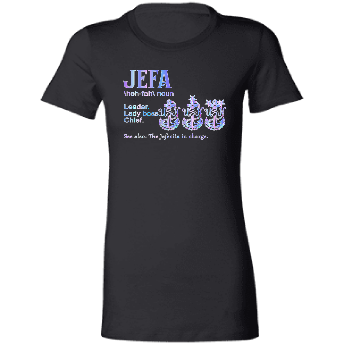 Jefa Definition Ladies' Favorite T-Shirt