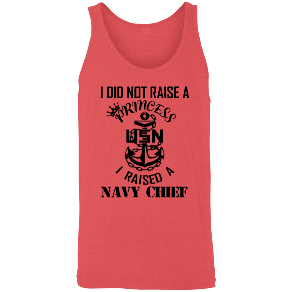 I Did Not Raise A Princess Unisex Tank