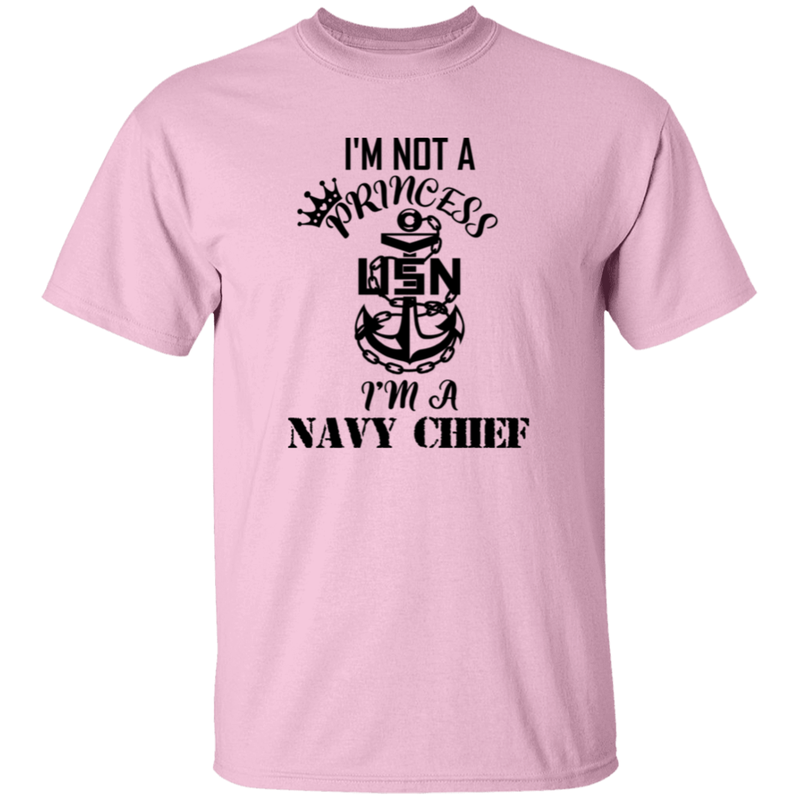 I'm not a Princess 5.3 oz. T-Shirt