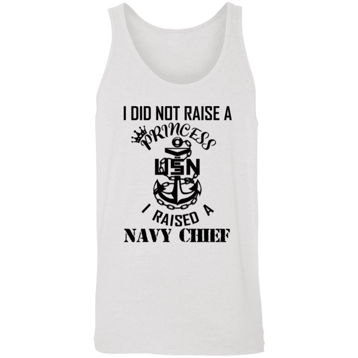 I Did Not Raise A Princess Unisex Tank
