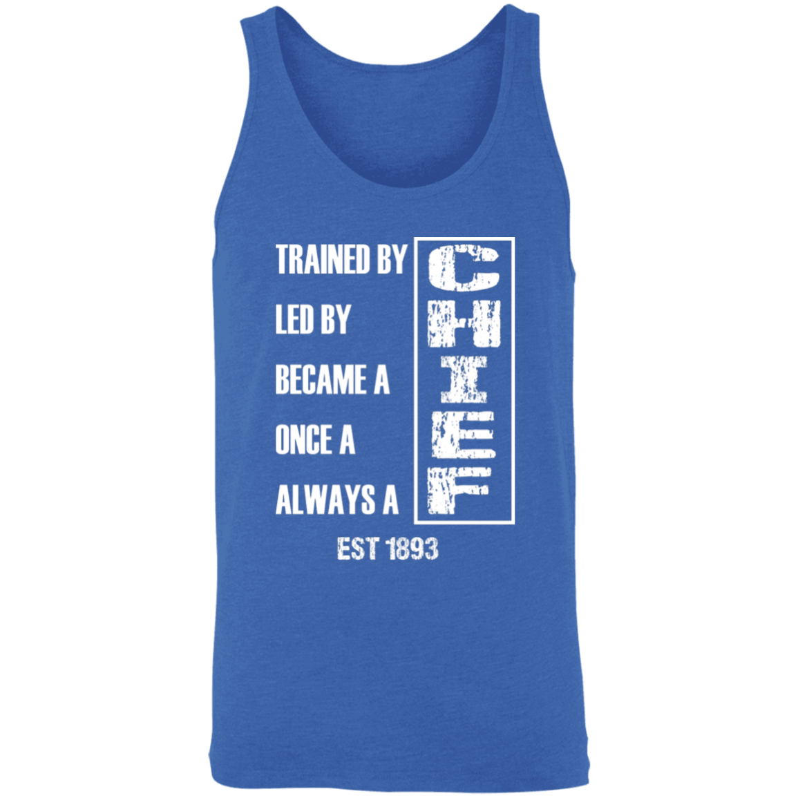 Always A Chief Unisex Tank White