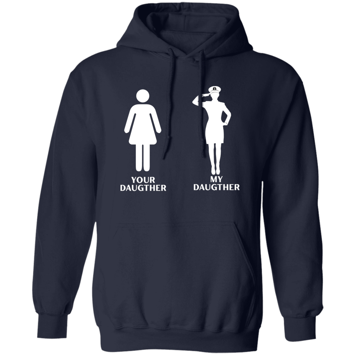 My CPO Daughter Pullover Hoodie