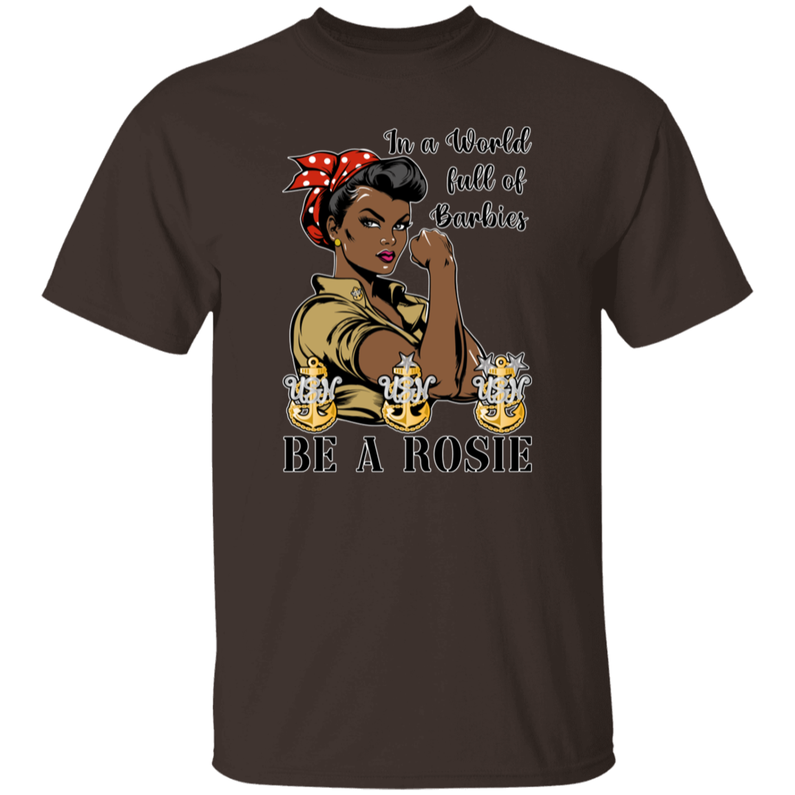 Be A Rosie V2 5.3 oz. T-Shirt