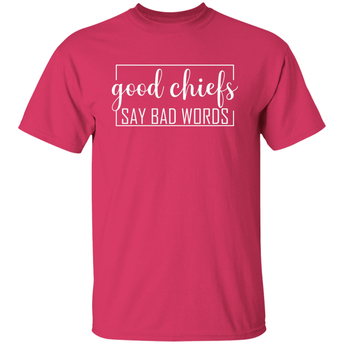 Good Chiefs5.3 oz. T-Shirt