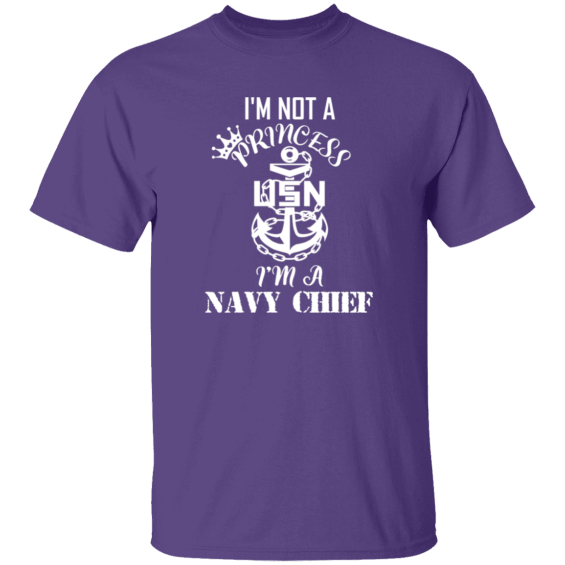 I'm not a Princess White Design 5.3 oz. T-Shirt