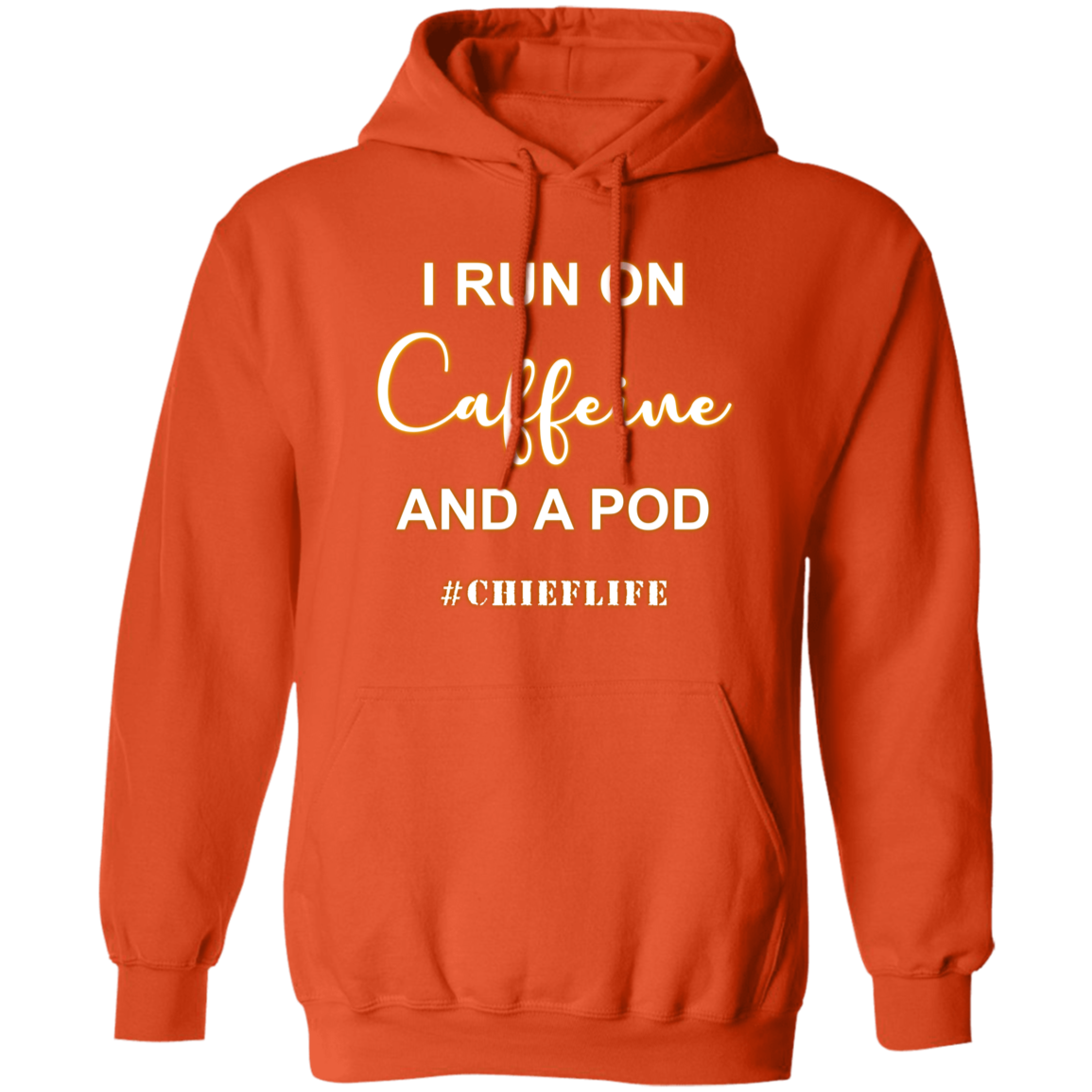 I Run On Caffeine White Design Pullover Hoodie