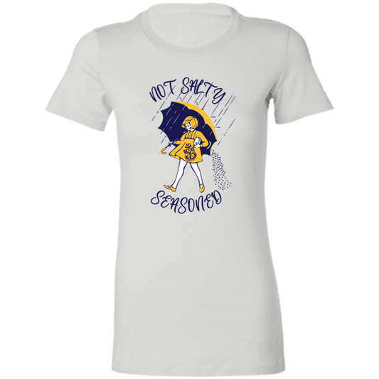 Not Salty Ladies' Favorite T-Shirt