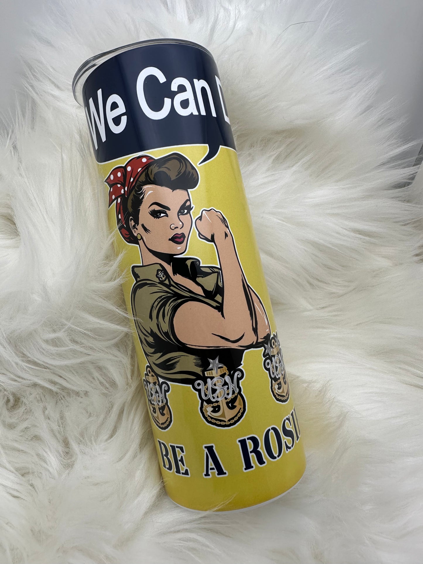 Be a Rosie Tumbler 20oz
