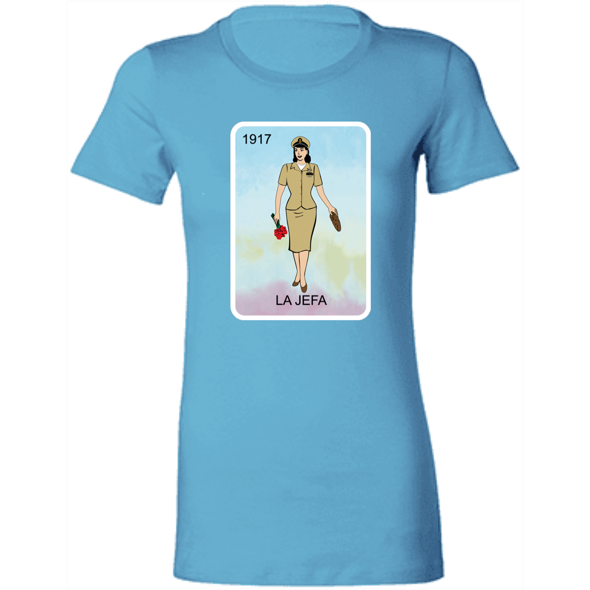 La Jefa 1917 Ladies' T-Shirt