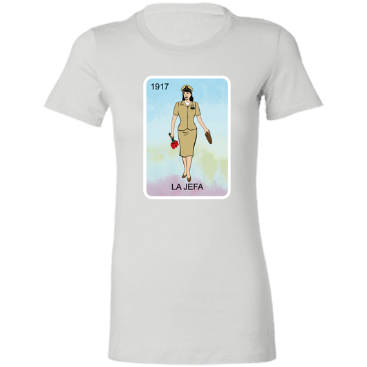 La Jefa 1917 Ladies' T-Shirt