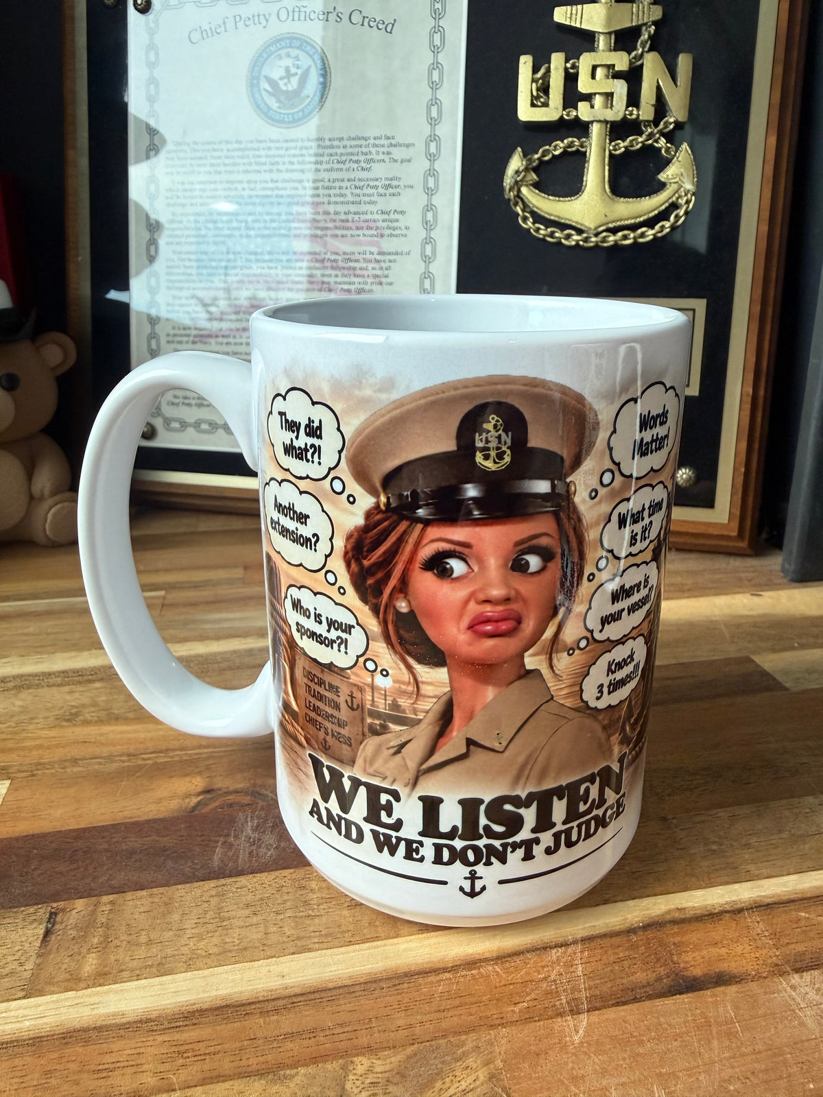 We Listen and We Don't Judge Mug