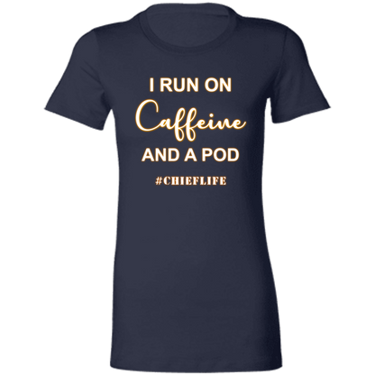 I Run On Caffeine White Design  Ladies' Favorite T-Shirt