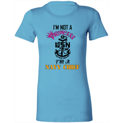 I'm not a Princess V2 Ladies' Favorite T-Shirt