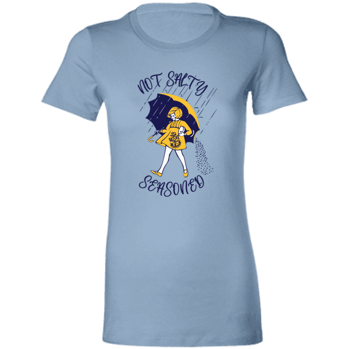 Not Salty Ladies' Favorite T-Shirt