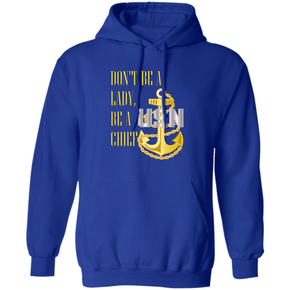 Be A Chief Pullover Hoodie