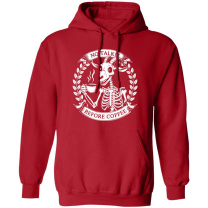 No Talkie Before Coffee  Pullover Hoodie