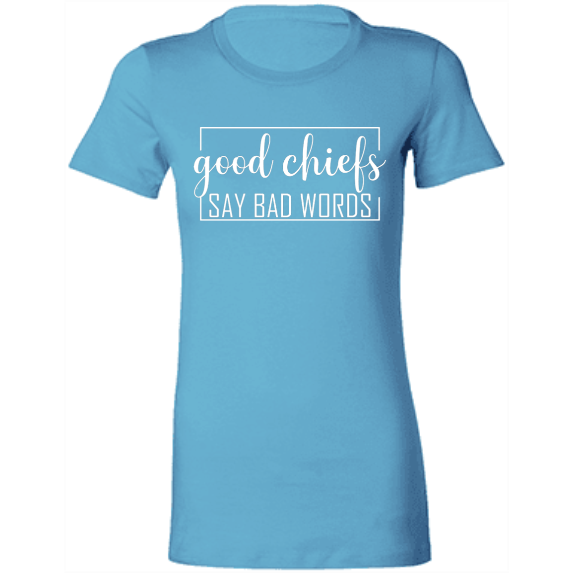 Good Chiefs Ladies' Favorite T-Shirt