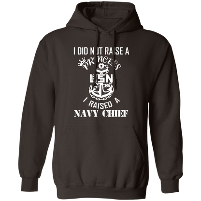 I Did Not Raise A Princess White Design Pullover Hoodie