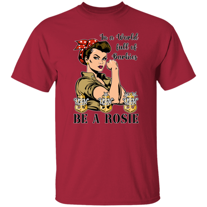 Be A Rosie 5.3 oz. T-Shirt