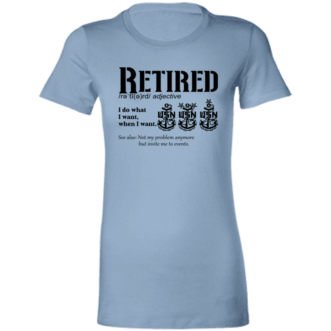 Retired Definition Ladies' Favorite T-Shirt