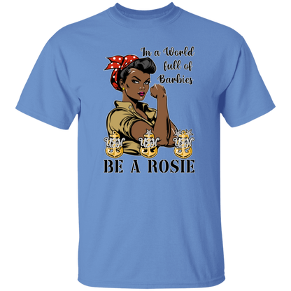 Be A Rosie V2 5.3 oz. T-Shirt