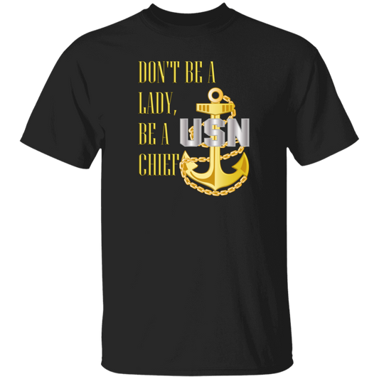Be A Chief 5.3 oz. T-Shirt