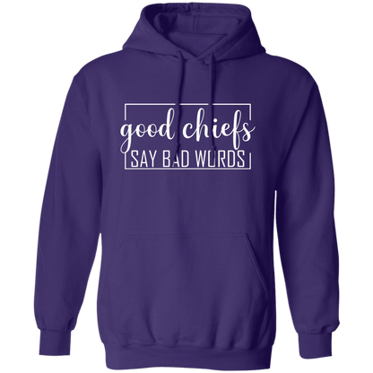 Good Chiefs Pullover Hoodie