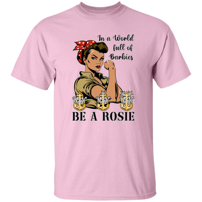 Be A Rosie V3 5.3 oz. T-Shirt