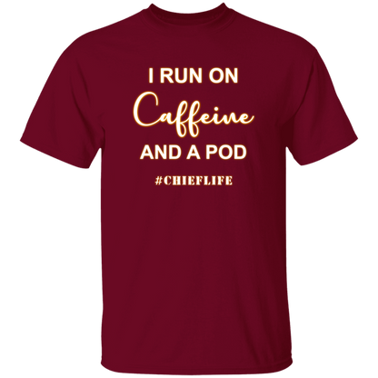 I Run On Caffeine White Design  5.3 oz. T-Shirt