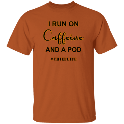 I Run On Caffeine 5.3 oz. T-Shirt