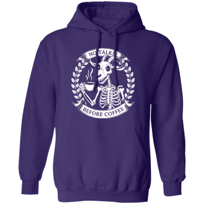 No Talkie Before Coffee  Pullover Hoodie