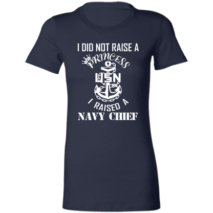 I Did Not Raise A Princess White Design Ladies' Favorite T-Shirt